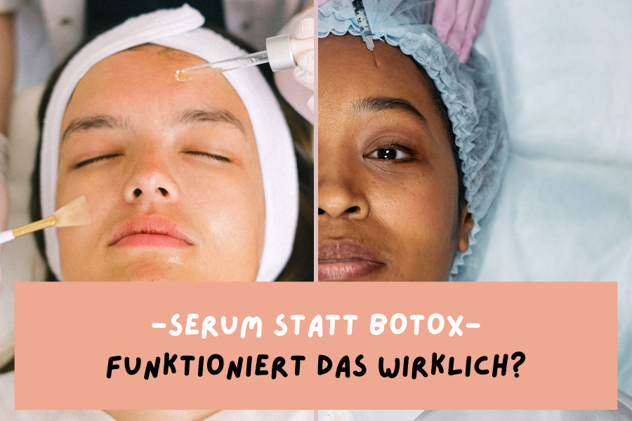 Serum statt Botox – Funktioniert das wirklich? Serum statt Botox – Funktioniert das wirklich?