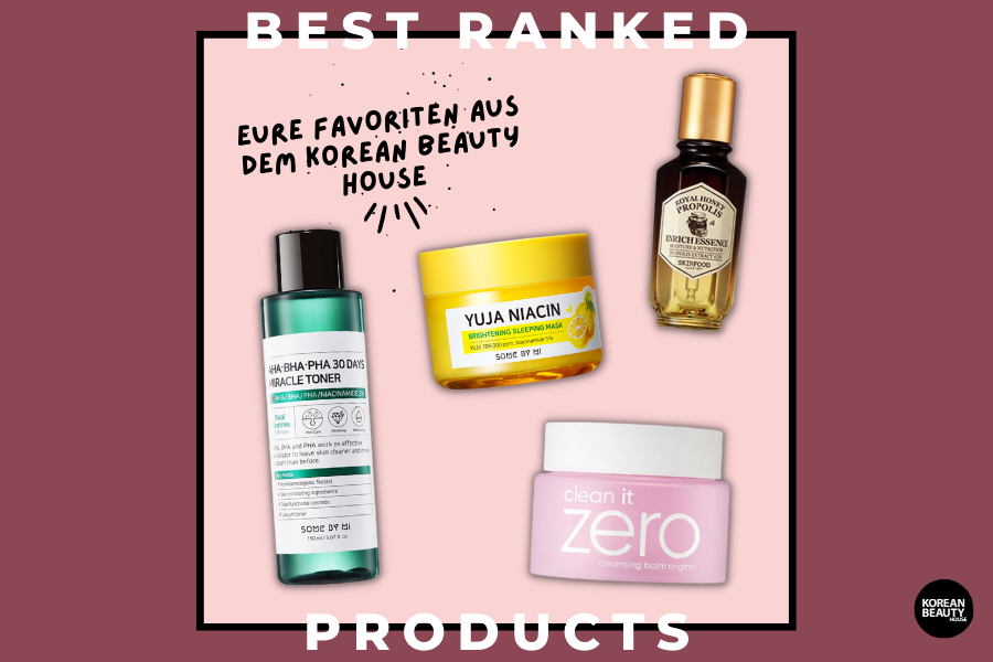 Best ranked products – Eure Favoriten aus dem Korean Beauty House Best ranked products – Eure Favoriten aus dem Korean Beauty House