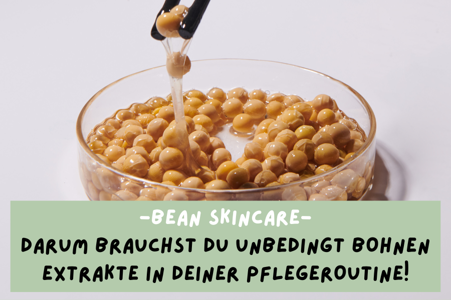 Bean Skincare – Darum brauchst du unbedingt Bohnen Extrakte in deiner Pflegeroutine! Bean Skincare – Darum brauchst du unbedingt Bohnen Extrakte in deiner Pflegeroutine!