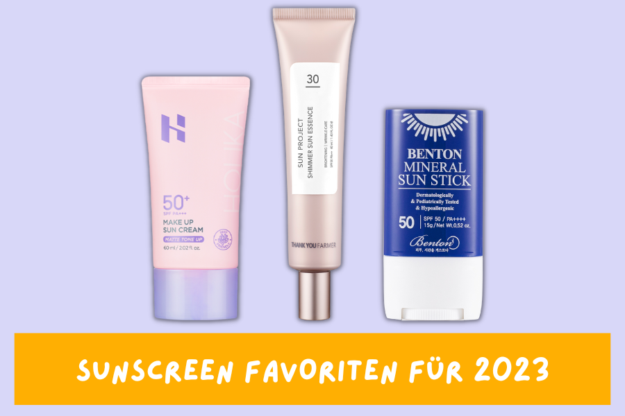 Sunscreen Favoriten für 2023 Sunscreen Favoriten für 2023