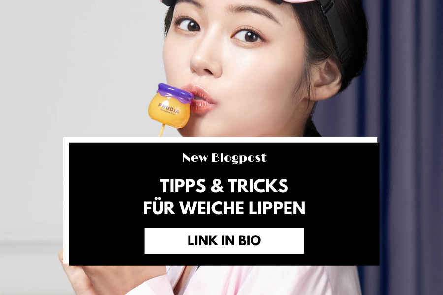 Prepare your Lips – Tipps und Tricks für weiche Lippen Prepare your Lips – Tipps und Tricks für weiche Lippen