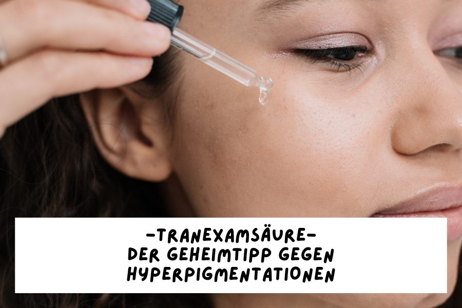 Tranexamsäure – Der Geheimtipp gegen Hyperpigmentationen Tranexamsäure – Der Geheimtipp gegen Hyperpigmentationen