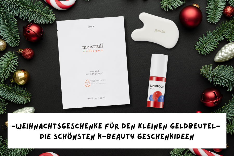 Weihnachtsgeschenke für den kleinen Geldbeutel – Die schönsten Geschenkideen aus dem Korean Beauty House Weihnachtsgeschenke für den kleinen Geldbeutel – Die schönsten Geschenkideen aus dem Korean Beauty House
