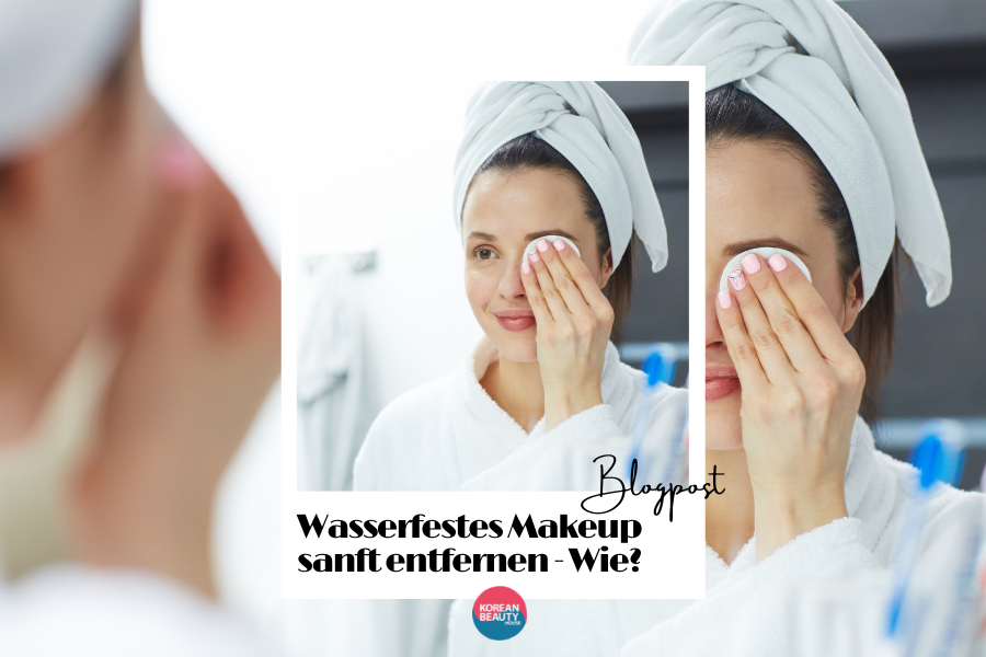 Wasserfestes Augenmakeup richtig entfernen, ohne die Augen zu reizen Wasserfestes Augenmakeup richtig entfernen, ohne die Augen zu reizen