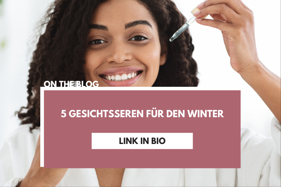 5 Gesichtsseren für den Winter 5 Gesichtsseren für den Winter