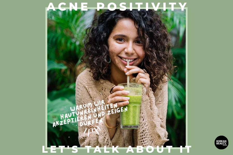 Acne Positivity – Warum wir Hautunreinheiten akzeptieren und zeigen dürfen Acne Positivity – Warum wir Hautunreinheiten akzeptieren und zeigen dürfen