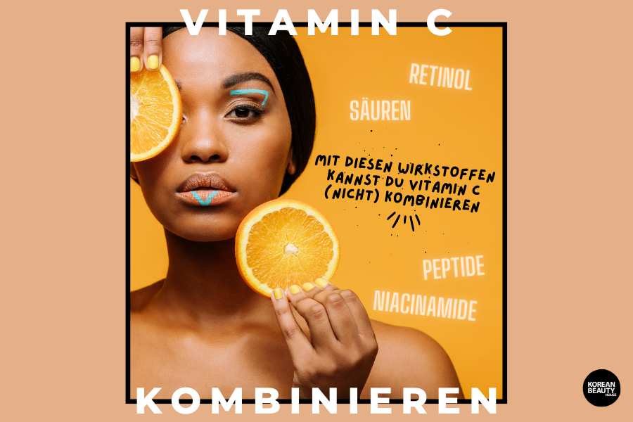 Mit diesen Wirkstoffen kannst du Vitamin C (nicht) kombinieren Mit diesen Wirkstoffen kannst du Vitamin C (nicht) kombinieren