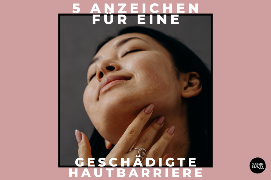 5 Anzeichen dass deine Hautbarriere geschädigt ist 5 Anzeichen dass deine Hautbarriere geschädigt ist