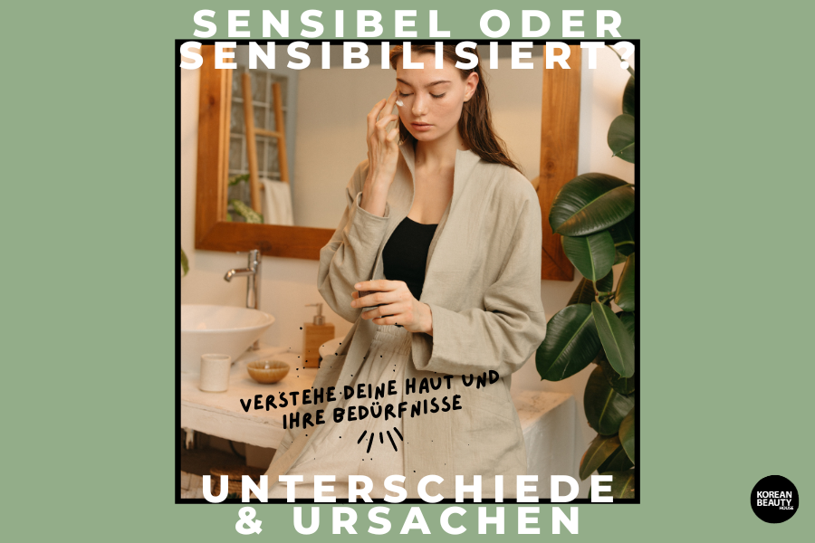 Sensible vs sensibilisierte Haut Sensible vs sensibilisierte Haut