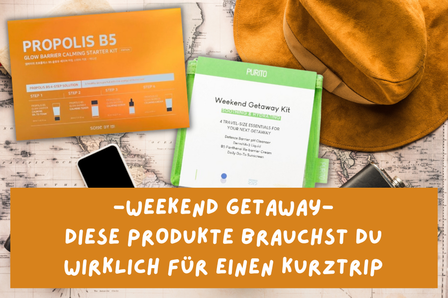 Weekend Getaway – Diese Produkte brauchst du wirklich für einen Kurztrip Weekend Getaway – Diese Produkte brauchst du wirklich für einen Kurztrip