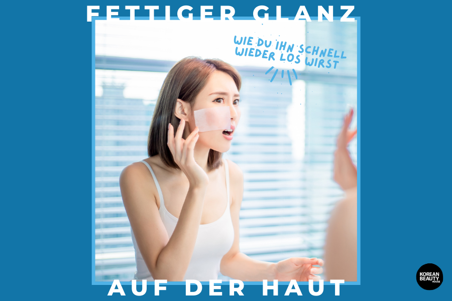 Fettiger Glanz auf der Haut – So wirst du ihn schnell los Fettiger Glanz auf der Haut – So wirst du ihn schnell los