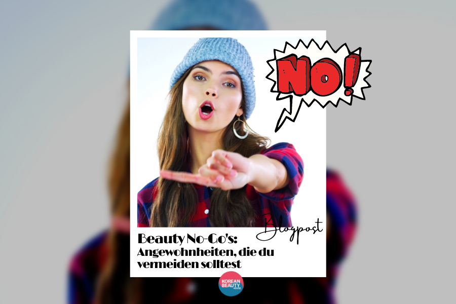 Beauty NoGos – Diese Angewohnheiten solltest du in deiner Routine unbedingt vermeiden Beauty NoGos – Diese Angewohnheiten solltest du in deiner Routine unbedingt vermeiden