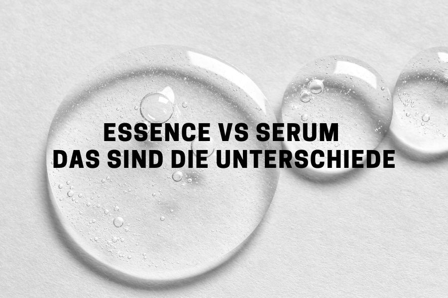 Essence vs Serum – Das sind die Unterschiede Essence vs Serum – Das sind die Unterschiede