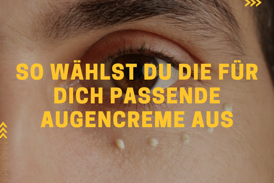 So wählst du die für dich passende Augencreme aus So wählst du die für dich passende Augencreme aus