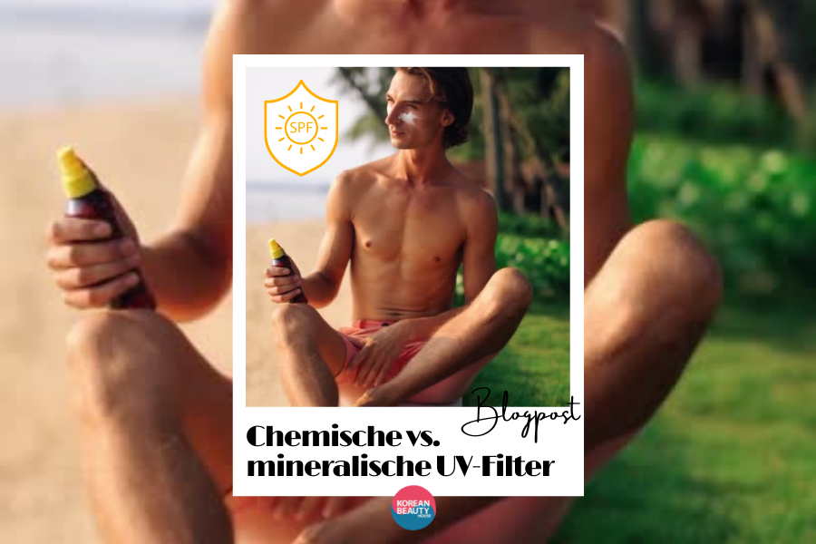 Chemische vs mineralische UV Filter Chemische vs mineralische UV Filter
