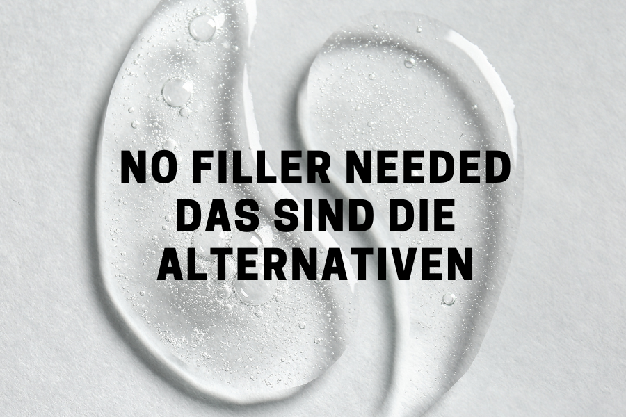 No filler needed - das sind die Alternativen
