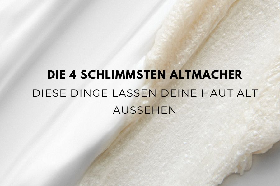 Die 4 schlimmsten Altmacher – Diese Dinge lassen deine Haut alt aussehen Die 4 schlimmsten Altmacher – Diese Dinge lassen deine Haut alt aussehen