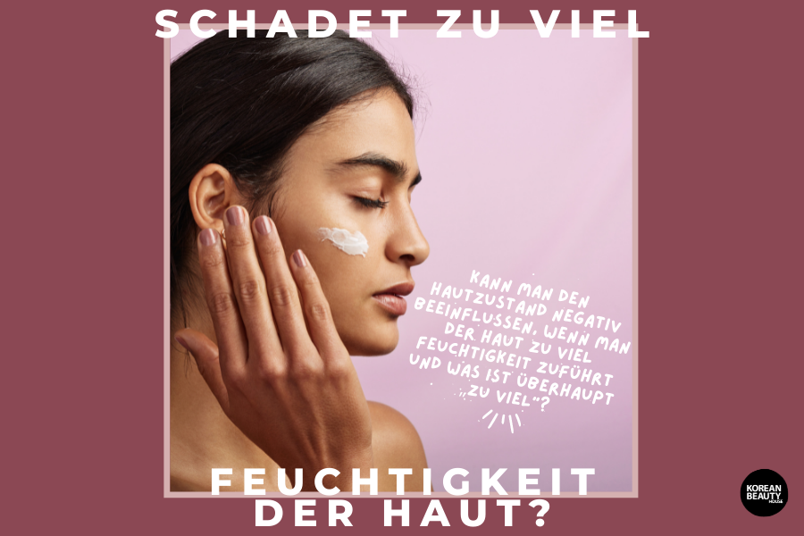 Schadet zu viel Feuchtigkeit der Haut? Schadet zu viel Feuchtigkeit der Haut?