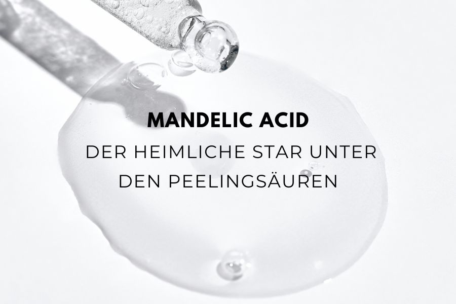 Mandelic Acid – Der heimliche Star unter den Peelingsäuren Mandelic Acid – Der heimliche Star unter den Peelingsäuren
