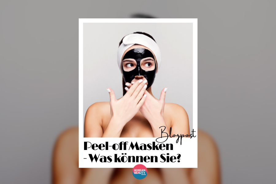 Peel off Masken – Was können sie wirklich? Peel off Masken – Was können sie wirklich?