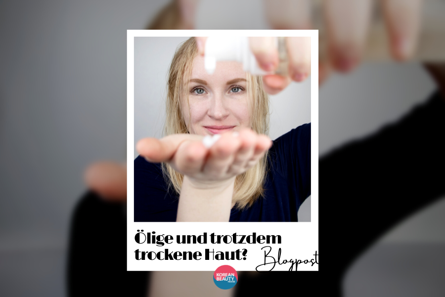 Ölige und trotzdem trockene Haut – Wie kann das sein? Ölige und trotzdem trockene Haut – Wie kann das sein?