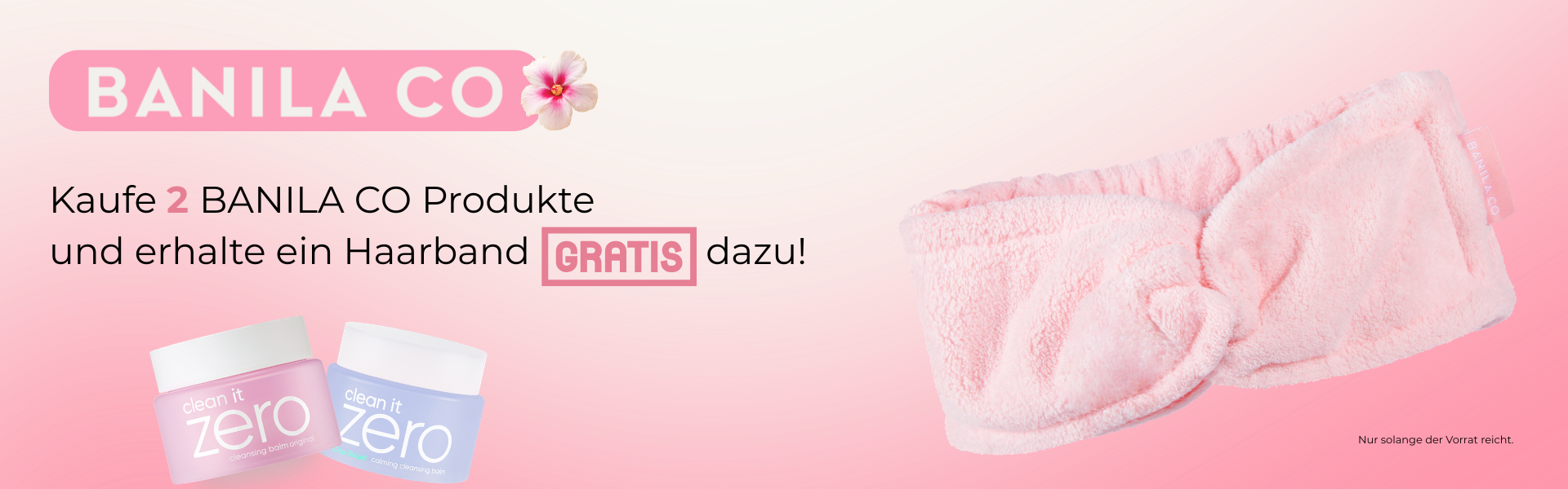 BANILA CO Clean It Zero Cleansing Balm Original und Calming – Kaufe 2 Produkte und erhalte ein pinkes BANILA CO Haarband gratis, nur solange der Vorrat reicht