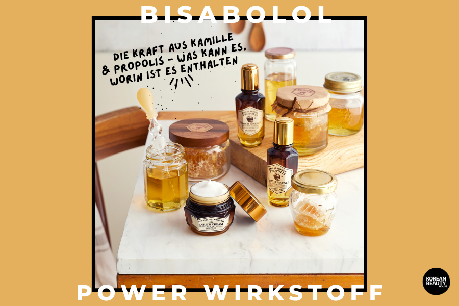 Power Wirkstoff Bisabolol – Die Kraft aus Kamille & Propolis Power Wirkstoff Bisabolol – Die Kraft aus Kamille & Propolis